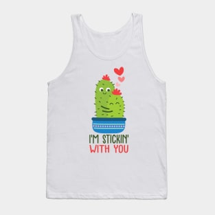 i'm stickin' with you Tank Top